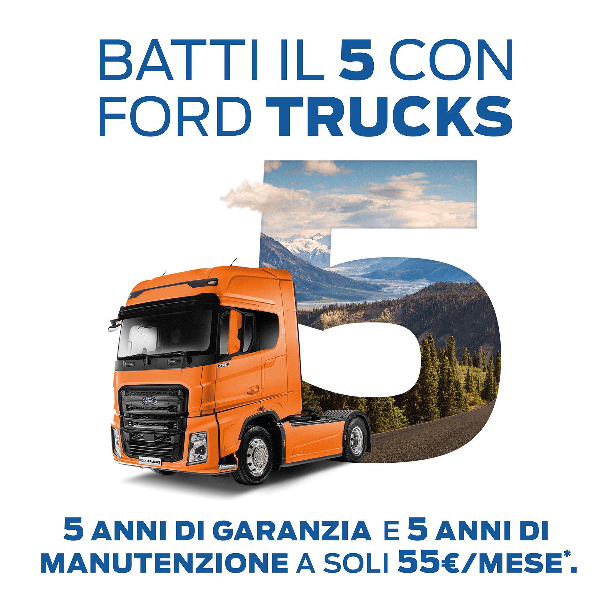 Batti il 5 con Ford Trucks!
5 anni di Garanzia e 5 anni di manutenzione a soli 55€/ mese!*